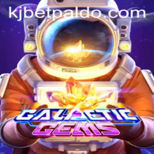 Discover the Enchanting World of GalacticGems with KJBET